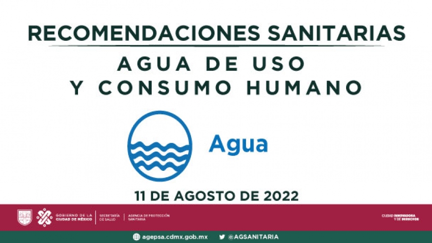 RECOMENDACIONES SANITARIAS PARA AGUA DE USO Y CONSUMO HUMANO - 11 DE AGOSTO DE 2022