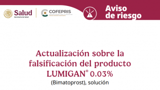 Actualización sobre la falsificación del producto LUMIGAN® (Bimatoprost) Solución 0.03%.
