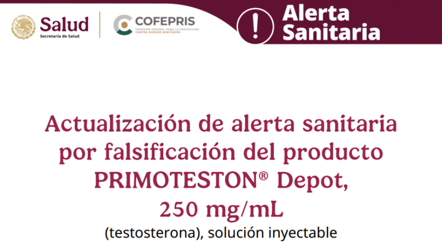 Actualización de Alerta Sanitaria por falsificación del producto PRIMOTESTON® Depot (testosterona) 250 mg/mL solución inyectable