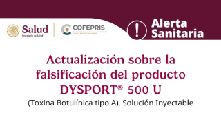 Alerta Sanitaria: Actualización sobre la falsificación del producto DYSPORT® 500 U