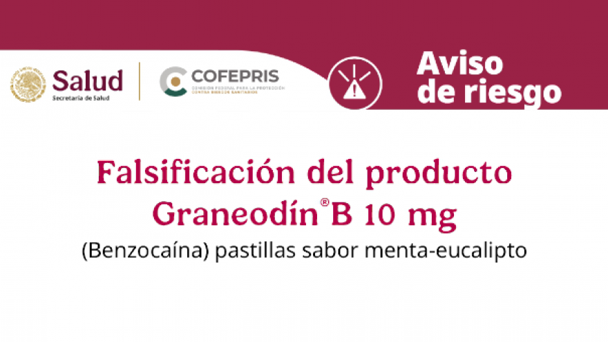 Aviso de Riesgo: Graneodín ®B 10 mg (Benzocaína)